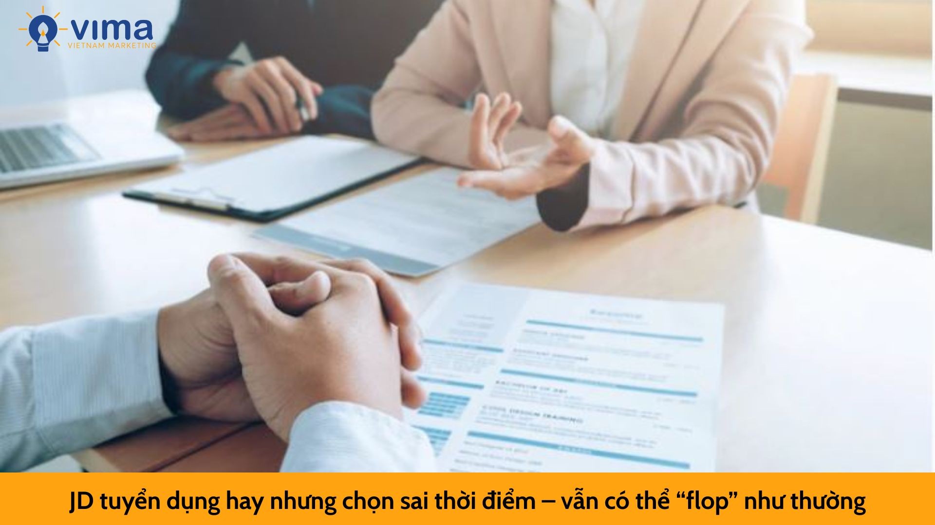JD tuyển dụng hay nhưng chọn sai thời điểm – vẫn có thể “flop” như thường